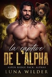  Luna Wilder - La Captive de l’Alpha - Aspen Ridge Pack: The Alphas, #3.