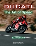  Etienne Psaila - Ducati: The Art of Speed - Motorcycle Books.