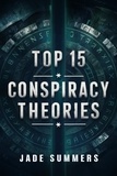  Jade Summers - Top 15 Conspiracy Theories - Top 15: The Ultimate Collection of Intriguing Lists, #11.