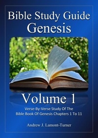  Andrew J. Lamont-Turner - Bible Study Guide: Genesis Volume 1 - Ancient Words Bible Study Series.