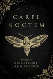  Megan Fennell et  Leslie Van Zwol - Carpe Noctem.