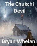  Bryan Whelan - The Chukchi Devil.