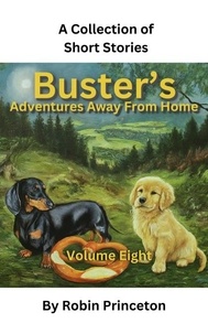  Robin Princeton - Buster's Adventures Away From Home Vol Eight - Buster's Adventures Away From Home, #8.