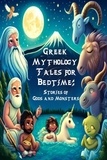  Nick Creighton - Greek Mythology Tales for Bedtime: Stories of Gods and Monsters.