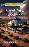  Alexie Linn - Planet Ziggy Expedition: The Phoenix Lights Mystery - Sally the Loner, #14.