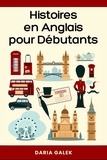  Daria Galek - Histoires en Anglais pour Débutants.