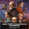 et al. Charles Kingsley et Javier Himes - Short Poetry Collection 201 (Unabridged).