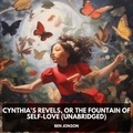 Ben Jonson et Jeremiah Brown - Cynthia's Revels, or The Fountain of Self-Love (Unabridged).
