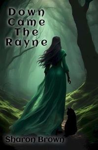  Sharon Brown - Down Came The Rayne - Rayne Series, #1.