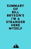  Everest Media - Summary of Bill Bryson's I'm a Stranger Here Myself.