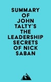  Everest Media - Summary of John Talty's The Leadership Secrets of Nick Saban.