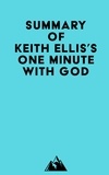  Everest Media - Summary of Keith Ellis's One Minute With God.