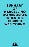  Everest Media - Summary of Marcellino D'Ambrosio's When the Church Was Young.
