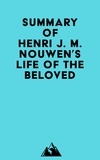  Everest Media - Summary of Henri J. M. Nouwen's Life of the Beloved.