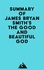  Everest Media - Summary of James Bryan Smith's The Good and Beautiful God.