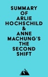  Everest Media - Summary of Arlie Hochschild &amp; Anne Machung's The Second Shift.