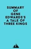  Everest Media - Summary of Gene Edwards's A Tale of Three Kings.
