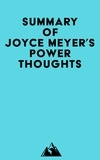  Everest Media - Summary of Joyce Meyer's Power Thoughts.