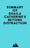  Everest Media - Summary of Shaila Catherine's Beyond Distraction.