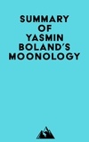  Everest Media - Summary of Yasmin Boland's Moonology.