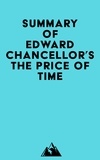  Everest Media - Summary of Edward Chancellor's The Price of Time.