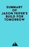   Everest Media - Summary of Jason Feifer's Build for Tomorrow.