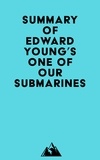  Everest Media - Summary of Edward Young's One of Our Submarines.