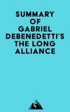  Everest Media - Summary of Gabriel Debenedetti's The Long Alliance.
