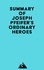 Everest Media - Summary of Joseph Pfeifer's Ordinary Heroes.
