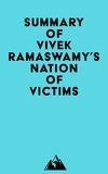  Everest Media - Summary of Vivek Ramaswamy's Nation of Victims.