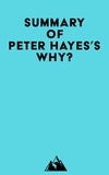  Everest Media - Summary of Peter Hayes's Why?.