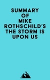  Everest Media - Summary of Mike Rothschild's The Storm Is Upon Us.