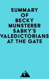  Everest Media - Summary of Becky Munsterer Sabky's Valedictorians at the Gate.