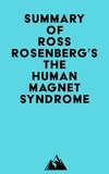  Everest Media - Summary of Ross Rosenberg's The Human Magnet Syndrome.