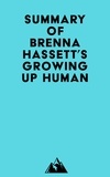  Everest Media - Summary of Brenna Hassett's Growing Up Human.