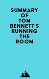  Everest Media - Summary of Tom Bennett's Running the Room.