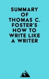  Everest Media - Summary of Thomas C. Foster's How to Write Like a Writer.
