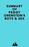  Everest Media - Summary of Peggy Orenstein's Boys &amp; Sex.