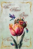  Phenix Lynn - The Flower Queen - The Queens, #1.