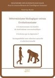 Guy Rostin Tack - Déterminisme biologique versus évolutionnisme.