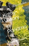 Diane Maxwell - Kathy Vallory in Panama - Kathy Vallory Mysteries, #1.