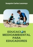  Joaquim Carlos Lourenço - Educación medioambiental para educadores.