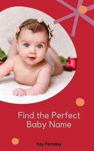  Kay Fereday - Find the Perfect Baby Name.