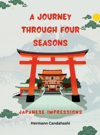  Hermann Candahashi - A Journey through 4 Seasons - Japanese Impressions.