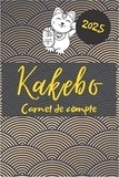  Anonyme - Kakebo carnet de compte 2025 - Agenda à compléter pour tenir son budget mois par mois | Cahier de compte familial ou personnel pour.