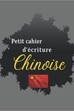  Anonyme - Petit cahier d'écriture chinoise.