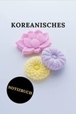  Anonyme - Koreanisches Notizbuch.
