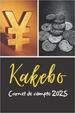  Anonyme - Kakebo carnet de compte 2025 - Agenda à compléter pour tenir son budget mois par mois | Cahier pour réaliser des économies.