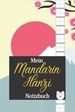  Anonyme - Mein Mandarin-Hànzì-Notizbuch.