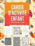 Publishi Independant - Cahier d'activité enfant A partir de 9 ansx - Mots mêlés | coloriages | labyrinthes | Sudoku.